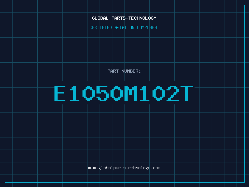 Aviation Part E1050M102T