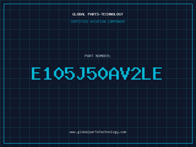 Aviation Part E105J50AV2LE