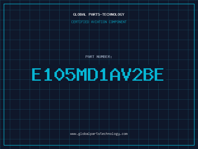 Aviation Part E105MD1AV2BE