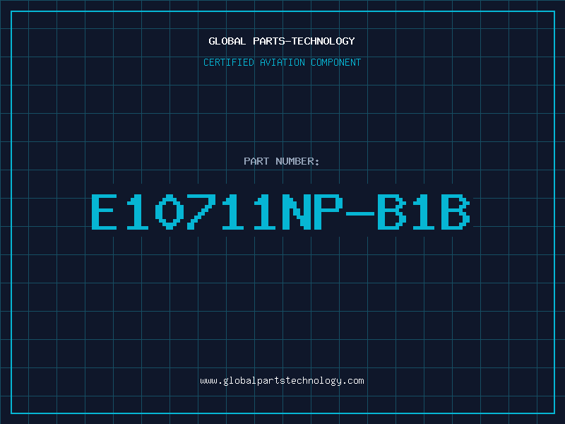 Aviation Part E10711NP-B1B