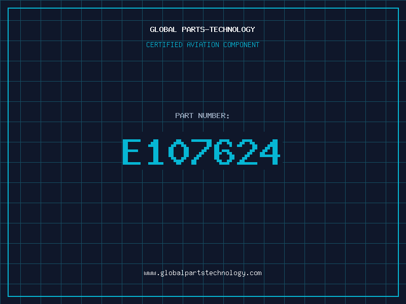 Aviation Part E107624