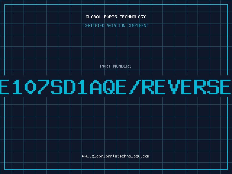 Aviation Part E107SD1AQE/REVERSE
