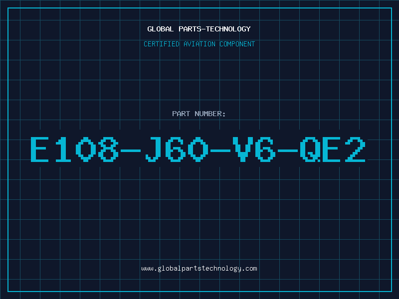 Aviation Part E108-J60-V6-QE2