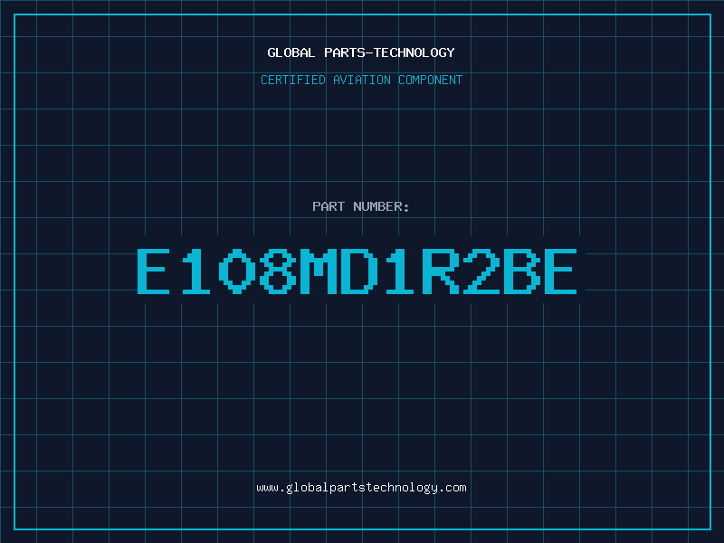 Aviation Part E108MD1R2BE