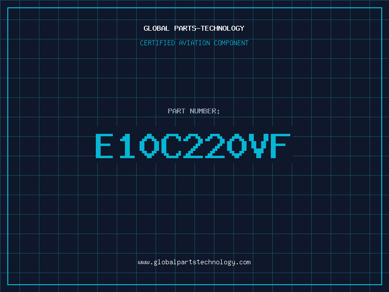Aviation Part E10C220VF