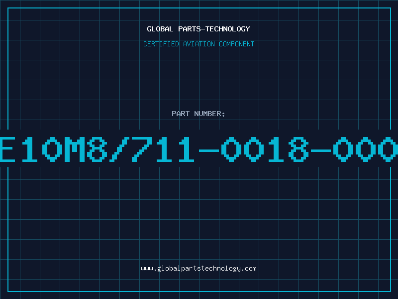 Aviation Part E10M8/711-0018-000