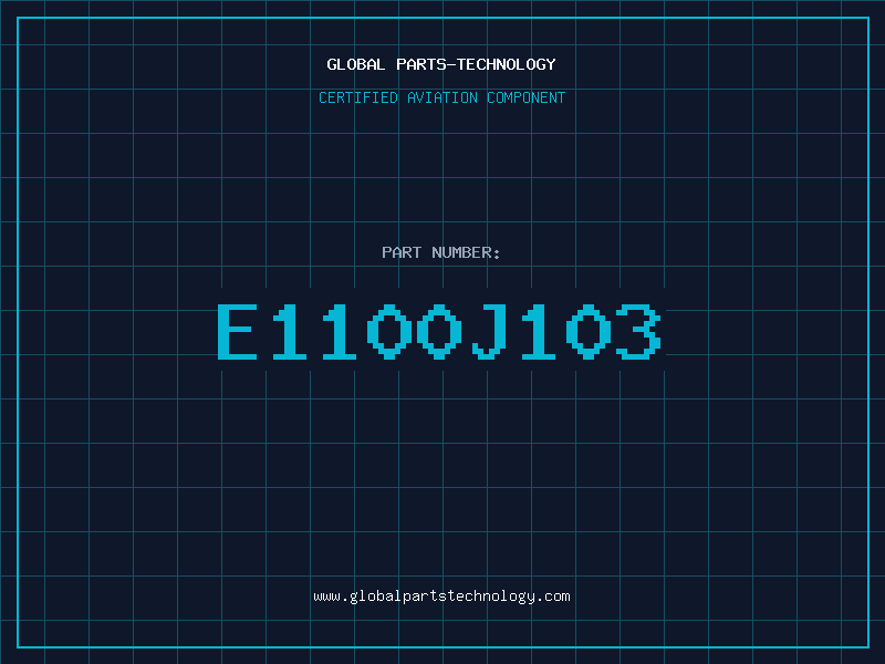 Aviation Part E1100J103