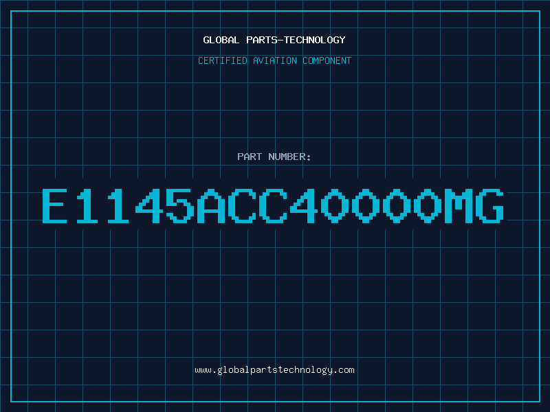 Aviation Part E1145ACC40000MG