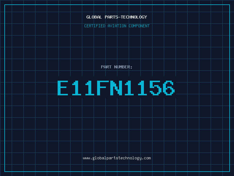 Aviation Part E11FN1156