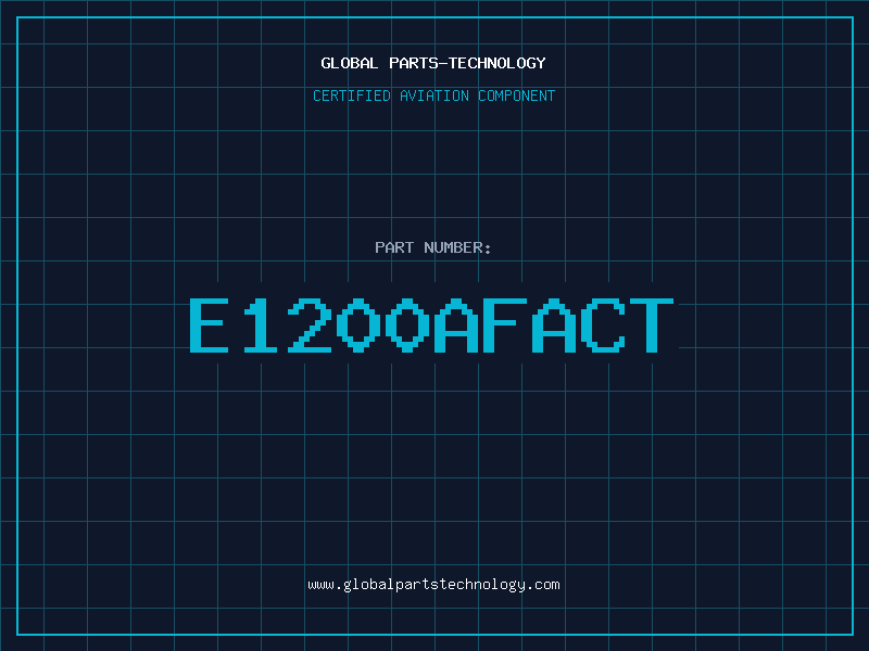 Aviation Part E1200AFACT