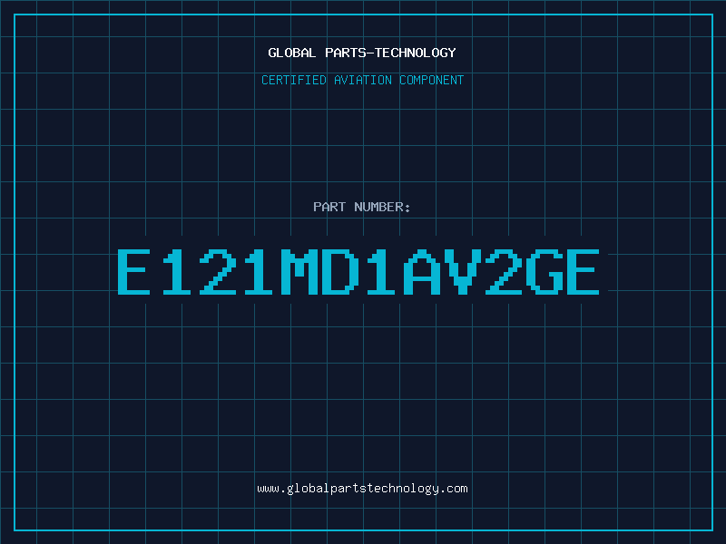 Aviation Part E121MD1AV2GE