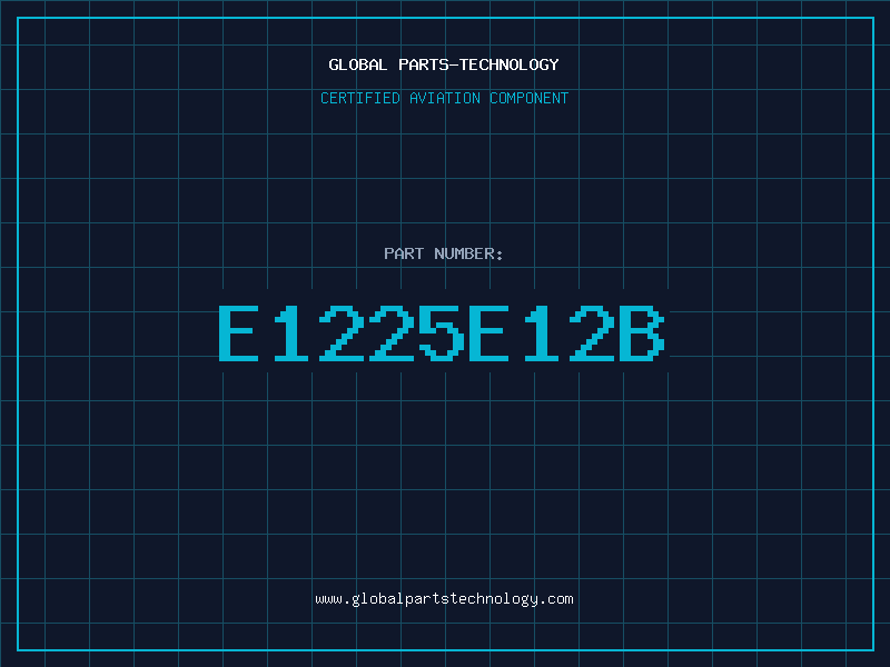 Aviation Part E1225E12B