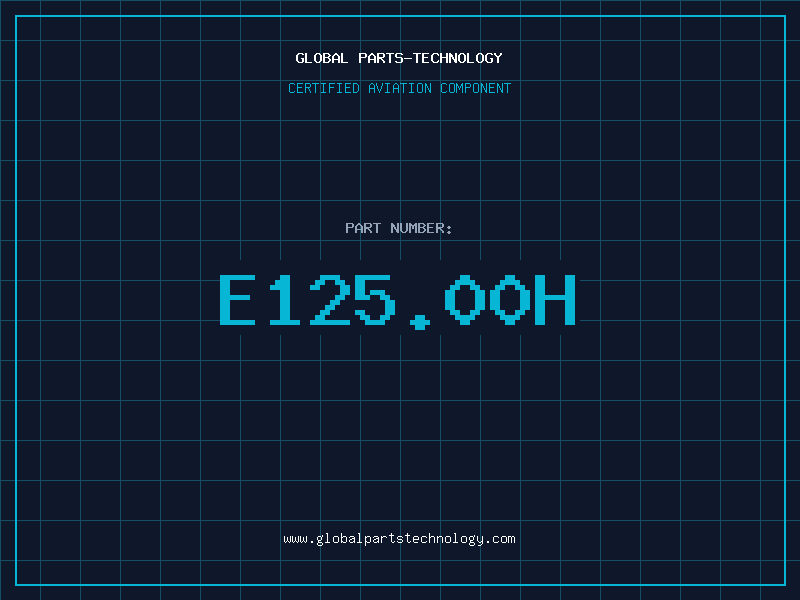 Aviation Part E125.00H