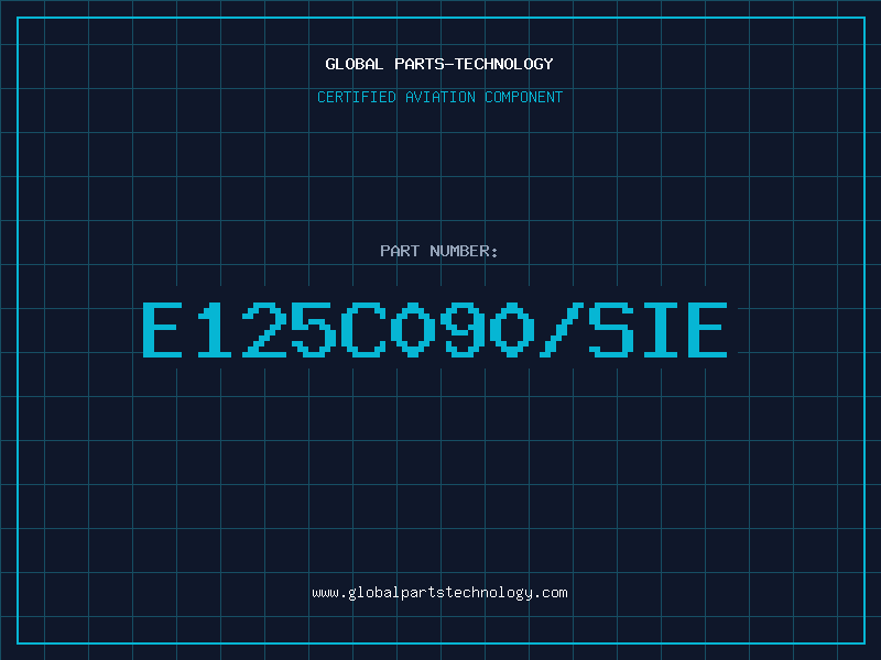 Aviation Part E125C090/SIE