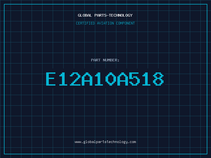 Aviation Part E12A10A518