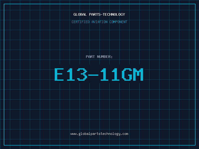 Aviation Part E13-11GM