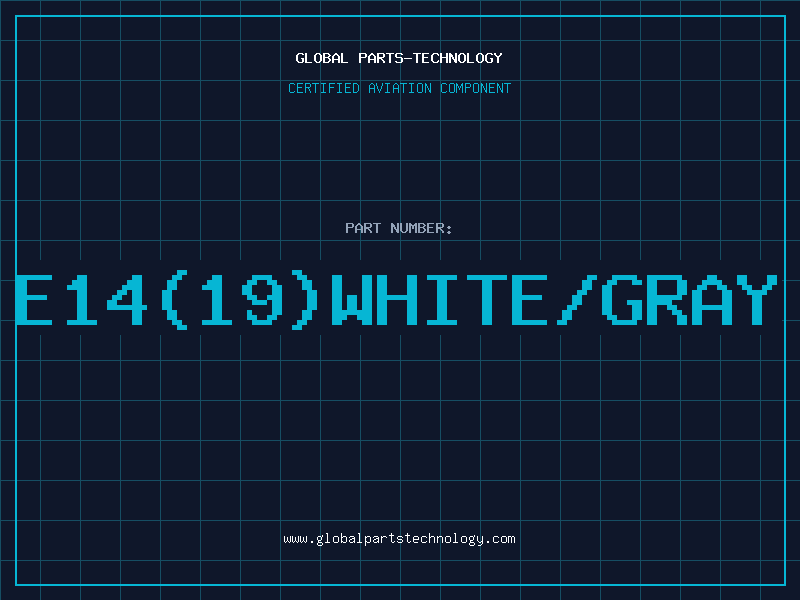 Aviation Part E14(19)WHITE/GRAY