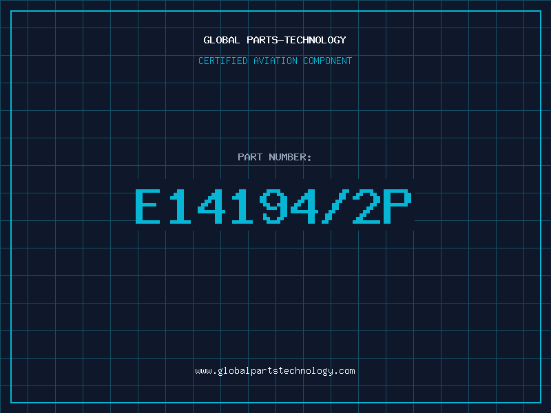 Aviation Part E14194/2P