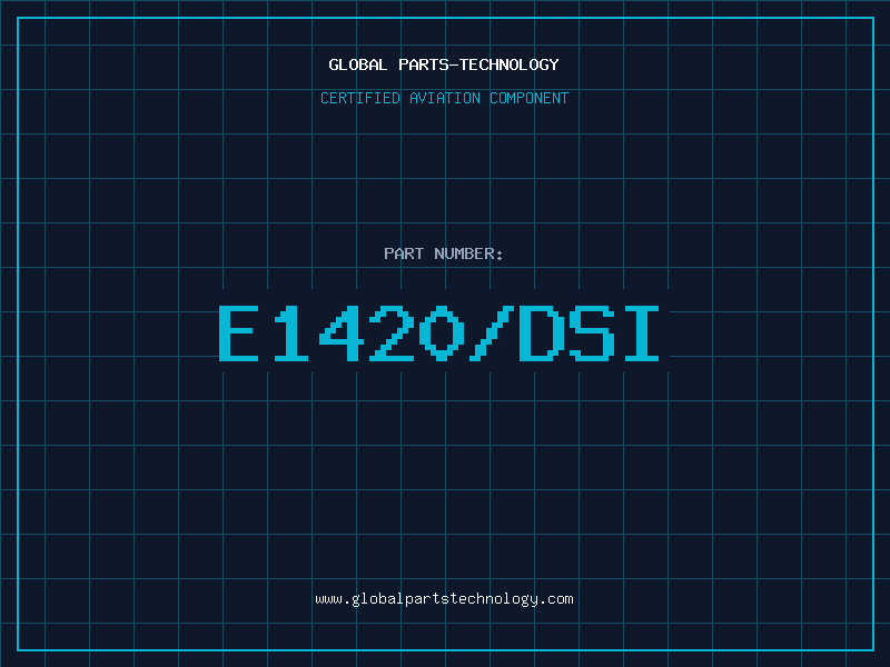 Aviation Part E1420/DSI