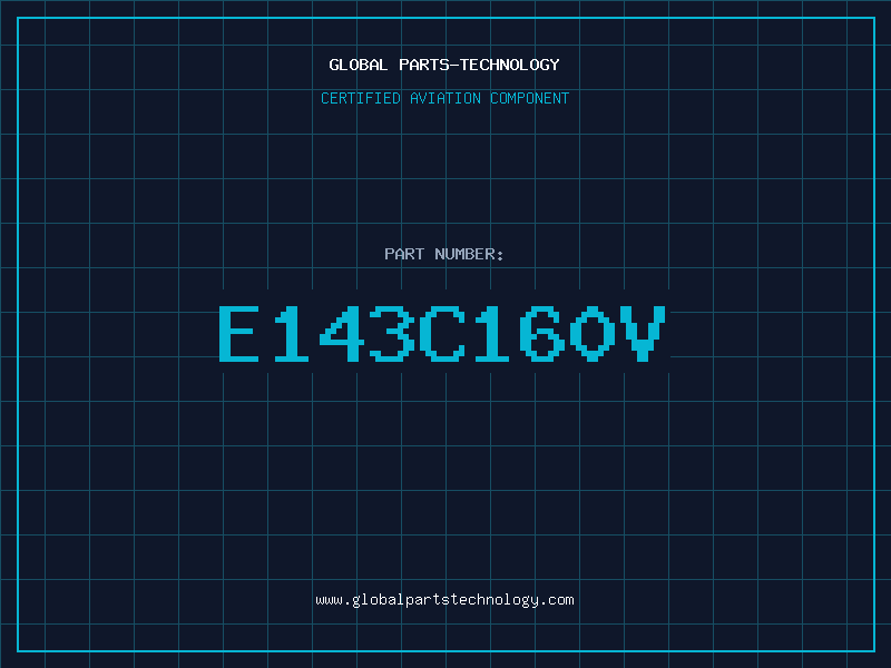 Aviation Part E143C160V