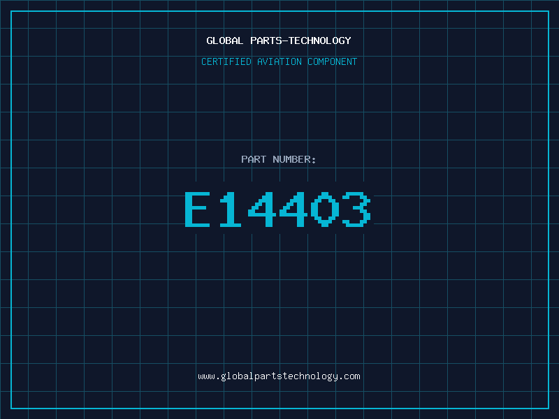 Aviation Part E14403