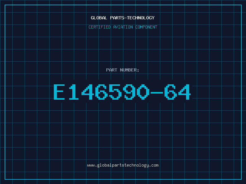 Aviation Part E146590-64
