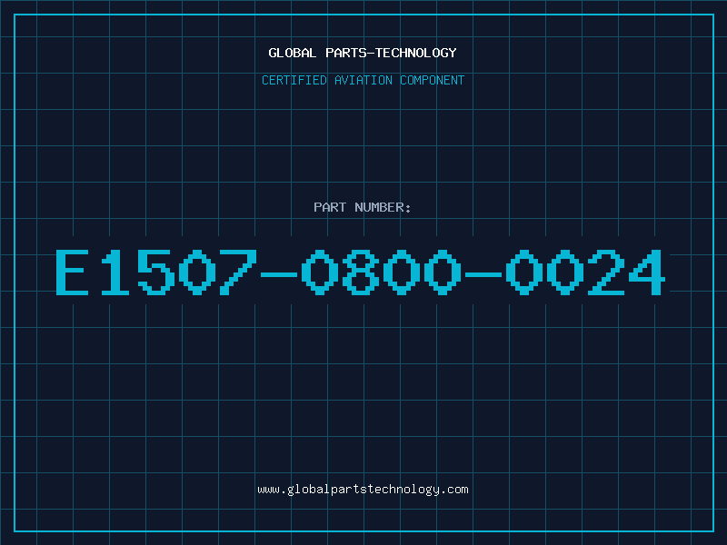 Aviation Part E1507-0800-0024