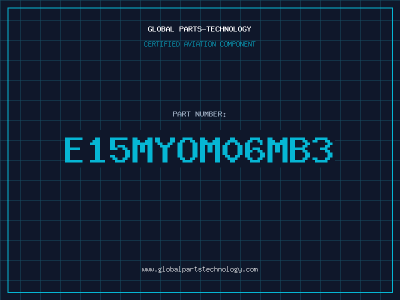 Aviation Part E15MYOM06MB3