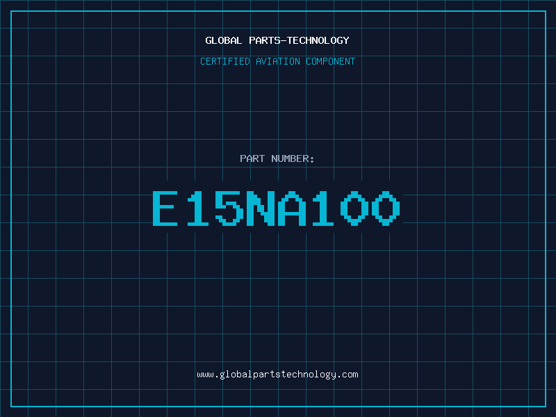 Aviation Part E15NA100