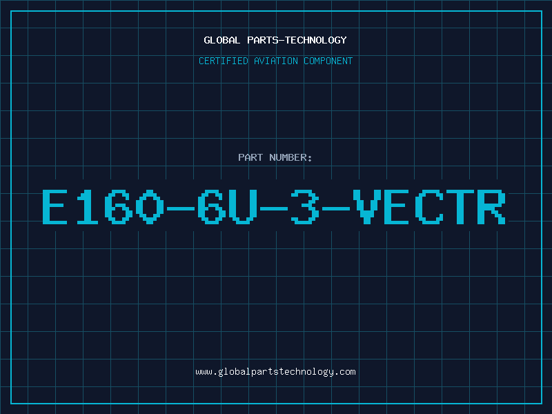 Aviation Part E160-6U-3-VECTR