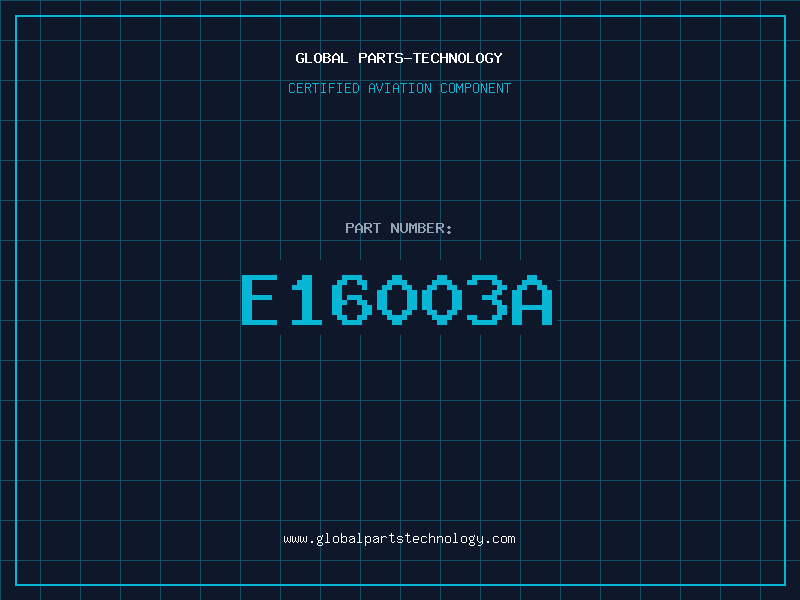 Aviation Part E16003A