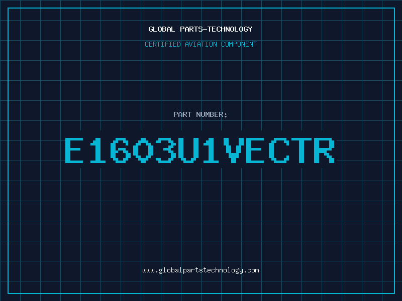 Aviation Part E1603U1VECTR