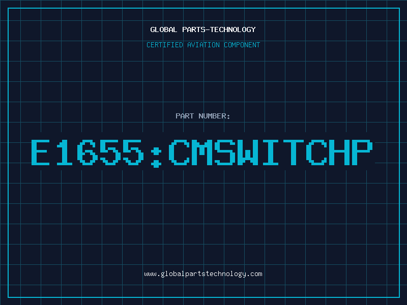 Aviation Part E1655:CMSWITCHP