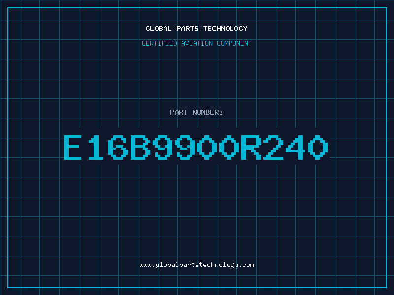 Aviation Part E16B9900R240