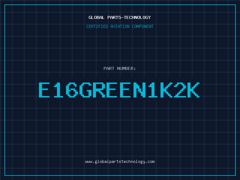 Aviation Part E16GREEN1K2K