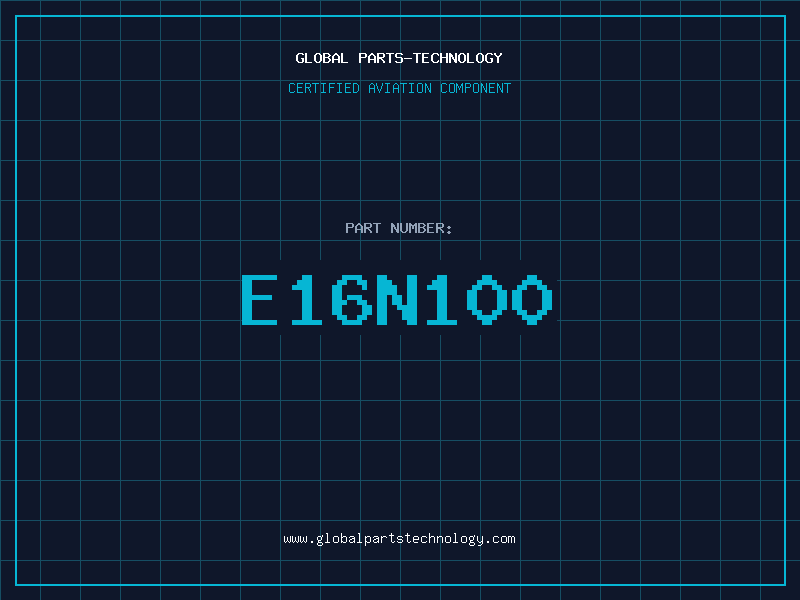 Aviation Part E16N100