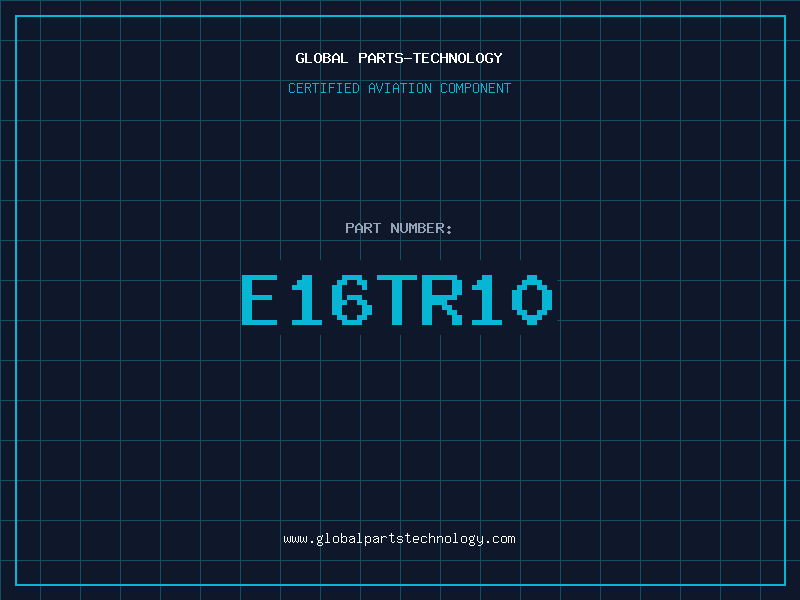 Aviation Part E16TR10