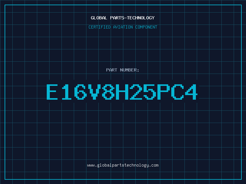 Aviation Part E16V8H25PC4