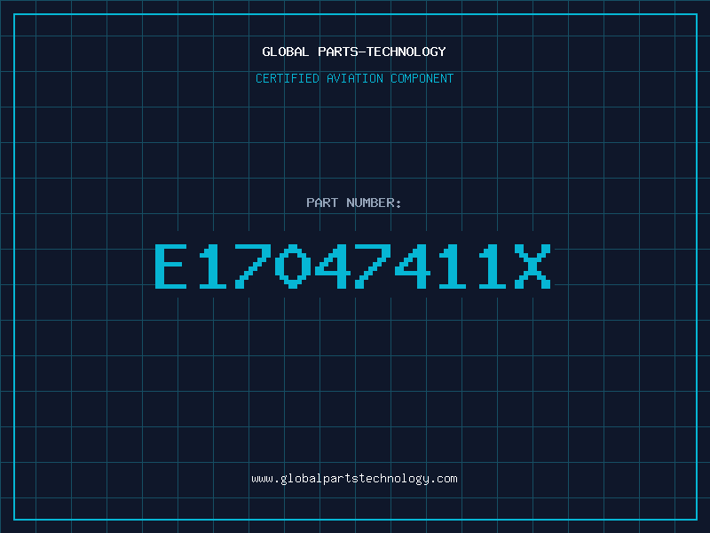 Aviation Part E17047411X