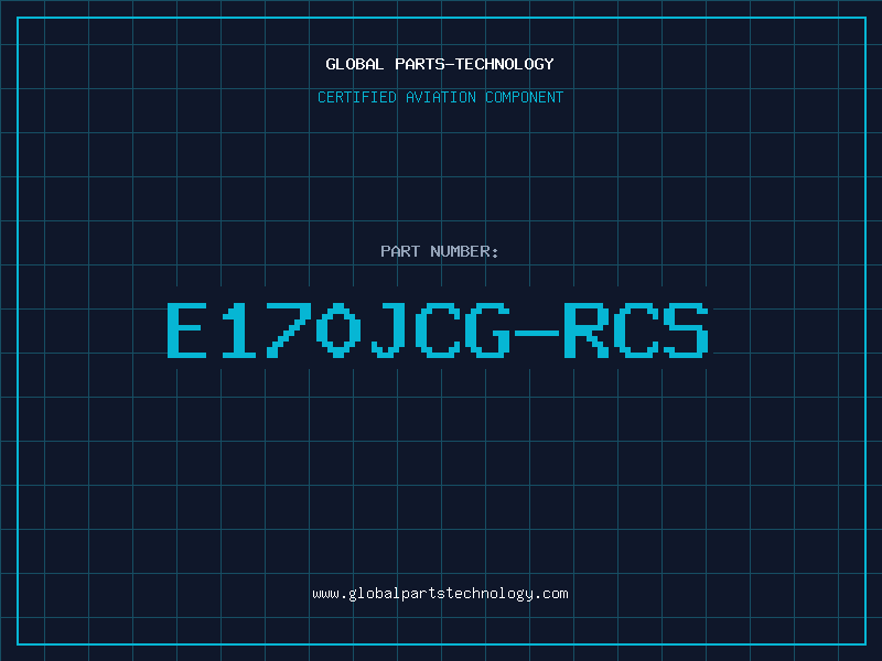 Aviation Part E170JCG-RCS