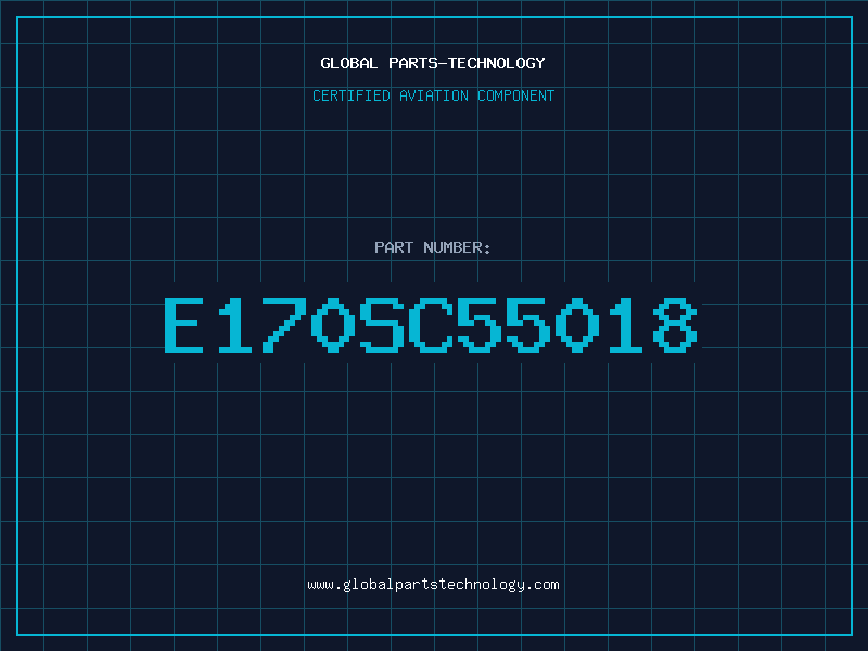 Aviation Part E170SC55018
