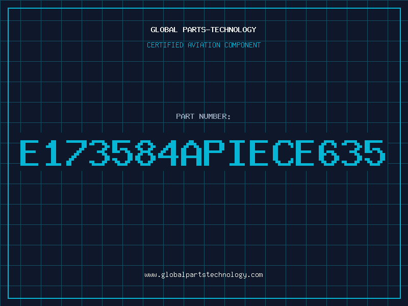 Aviation Part E173584APIECE635