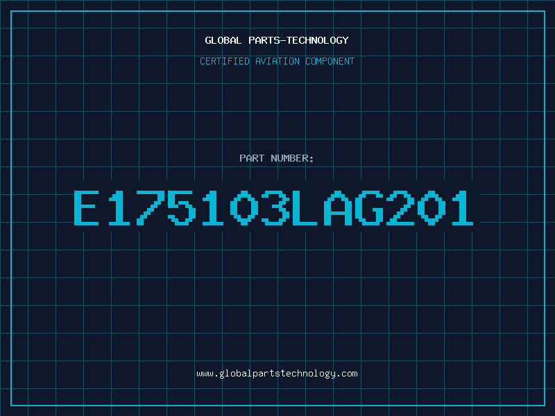 Aviation Part E175103LAG201