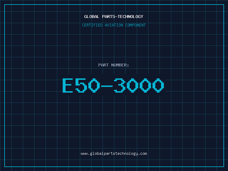 Aviation Part E50-3000