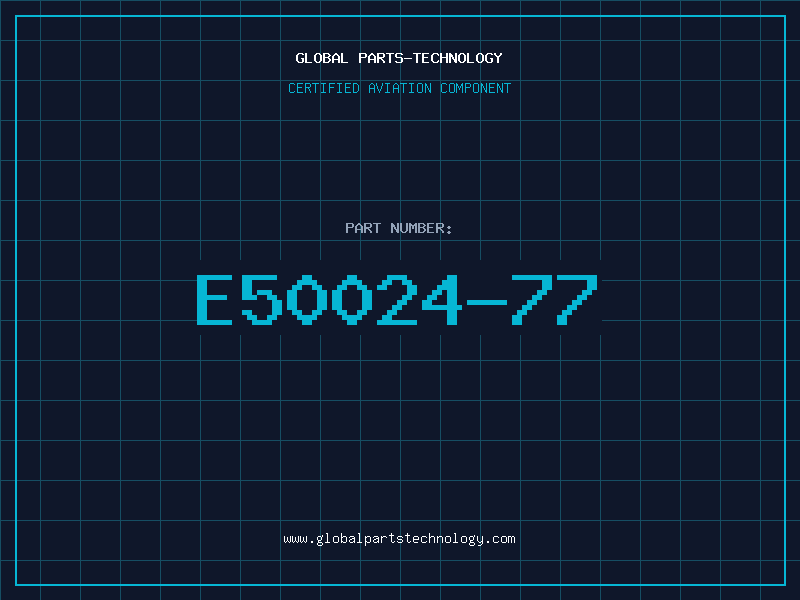 Aviation Part E50024-77