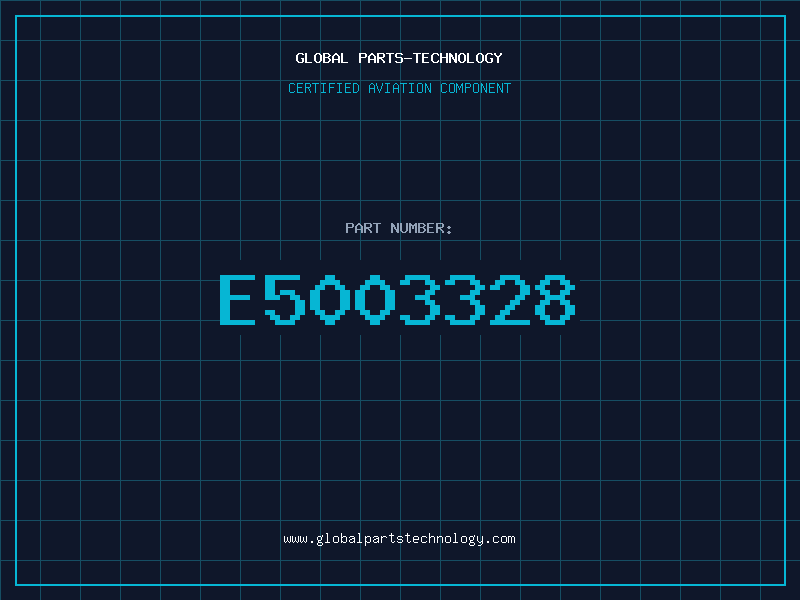 Aviation Part E5003328