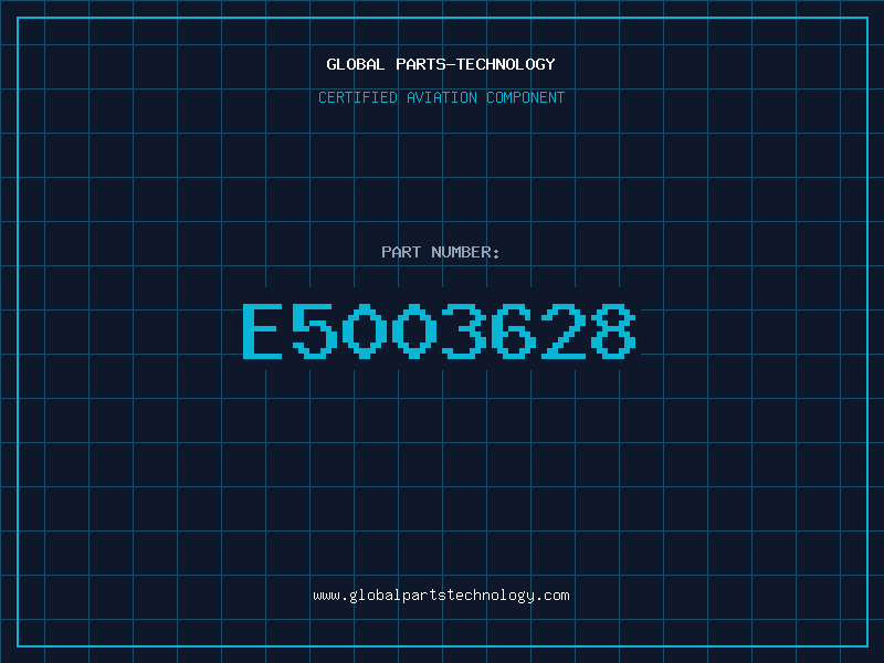 Aviation Part E5003628