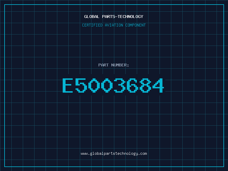 Aviation Part E5003684