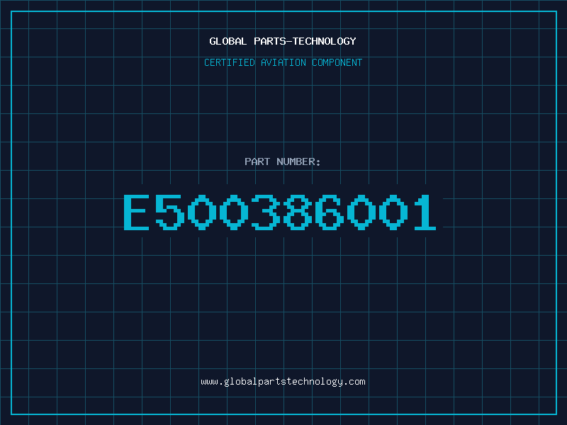 Aviation Part E500386001