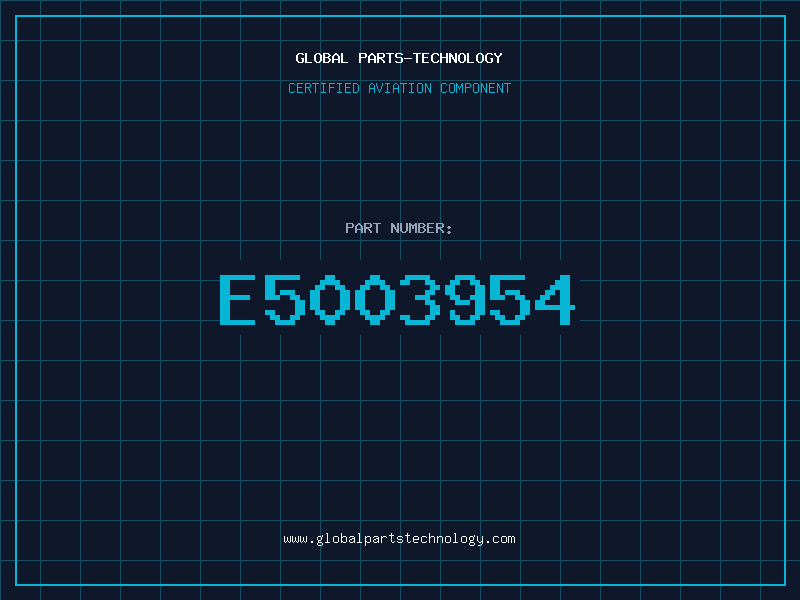 Aviation Part E5003954